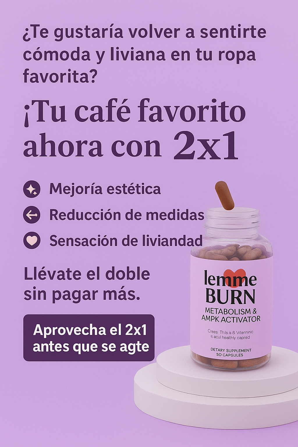 Lemme Burn | 2X1 Reduce tallas mientras duermes